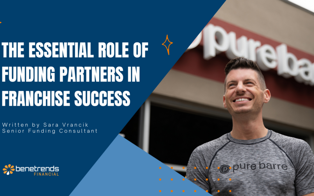 The Essential Role of Funding Partners in Franchise Success