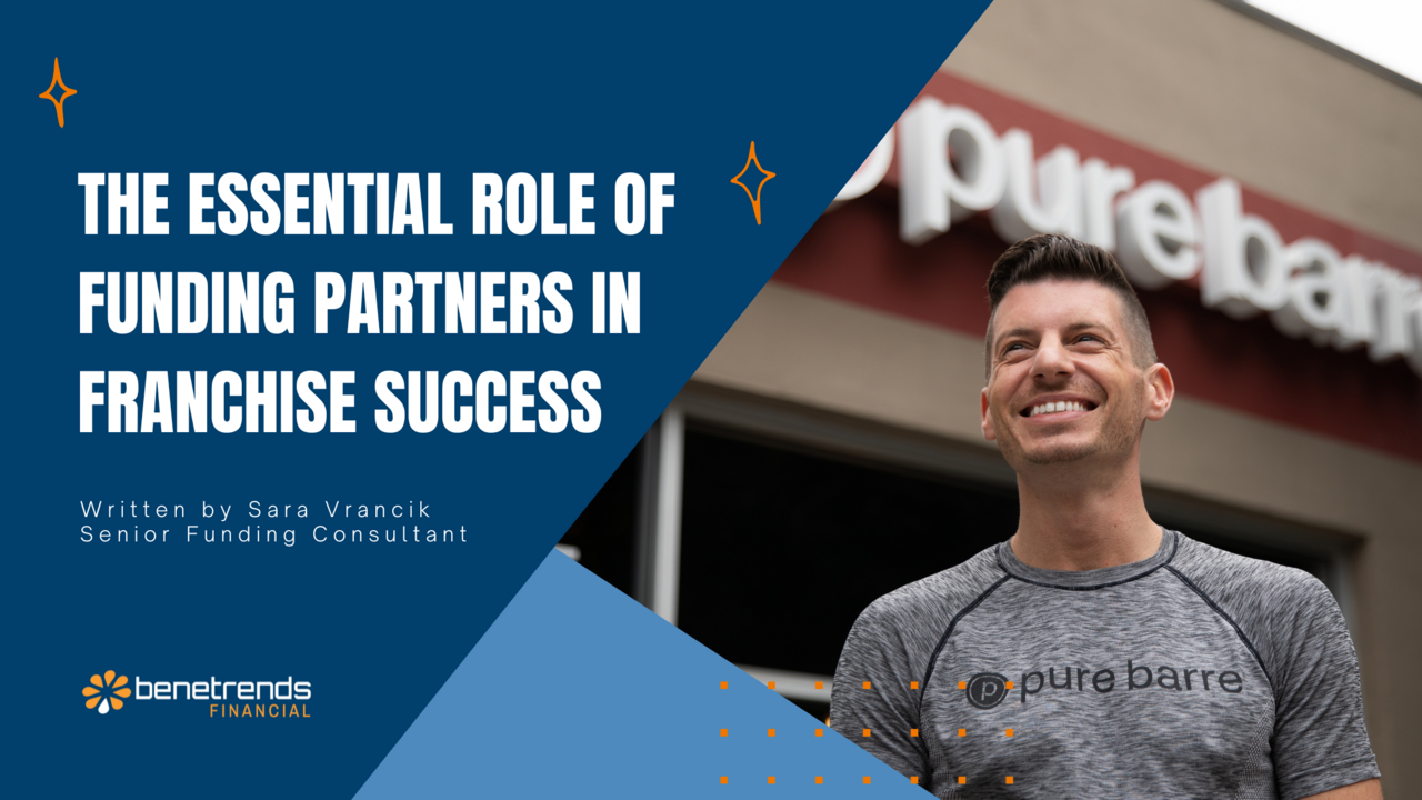 The Essential Role of Funding Partners in Franchise Success