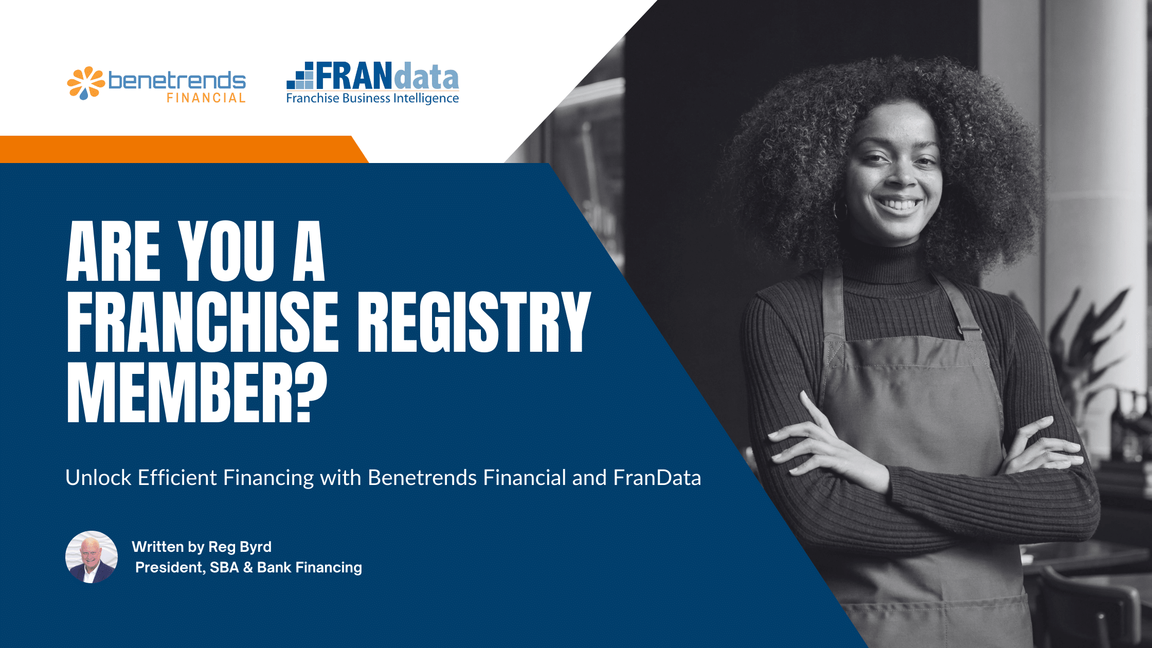 Are You a Franchise Registry Member Unlock Efficient Financing with Benetrends and FranData