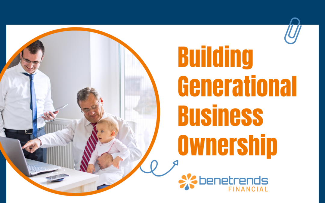 Building Generational Business Ownership