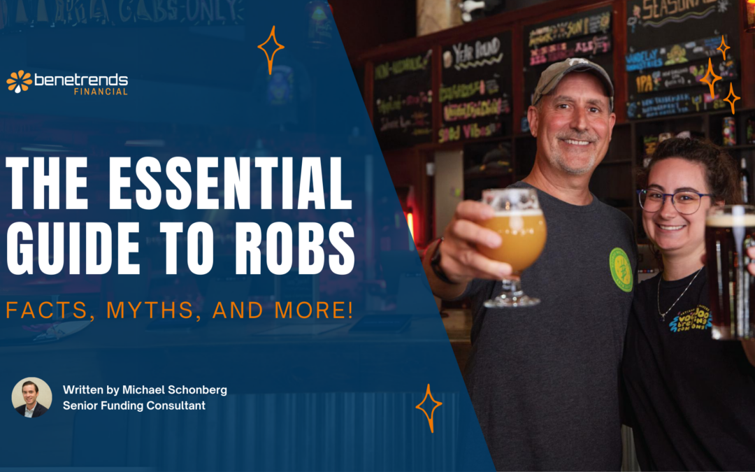 The Essential Guide to ROBS: Facts, Myths, and More!