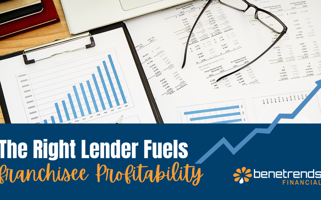 The Right Lender Fuels Franchisee Profitability